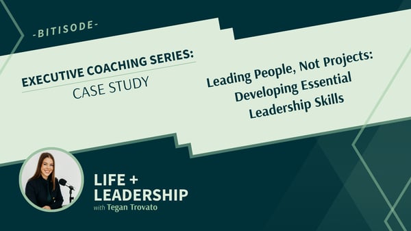 Leading People, Not Projects: Developing Essential Leadership Skills