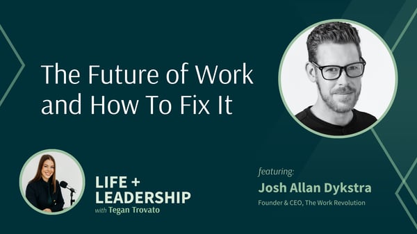 The Future of Work and How to Fix It with Josh Allan Dykstra