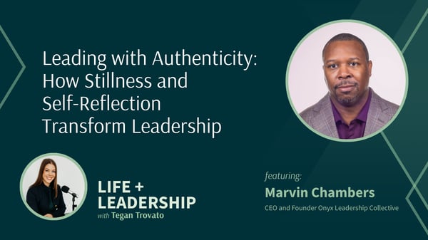 Leading with Authenticity: How Stillness and Self-Reflection Transform Leadership