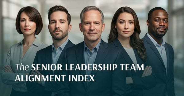 The Hidden Cost of Misalignment in Senior Leadership Teams