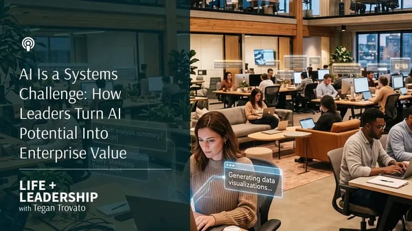 AI Is a Systems Challenge: How Leaders Turn AI Potential Into Enterprise Value