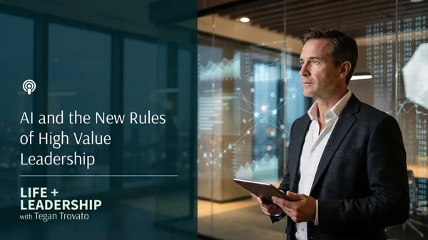 AI and the New Rules of High Value Leadership
