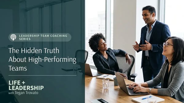 The Hidden Truth About High-Performing Teams