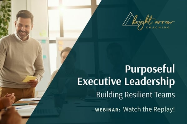 Webinar: Purposeful Executive Leadership